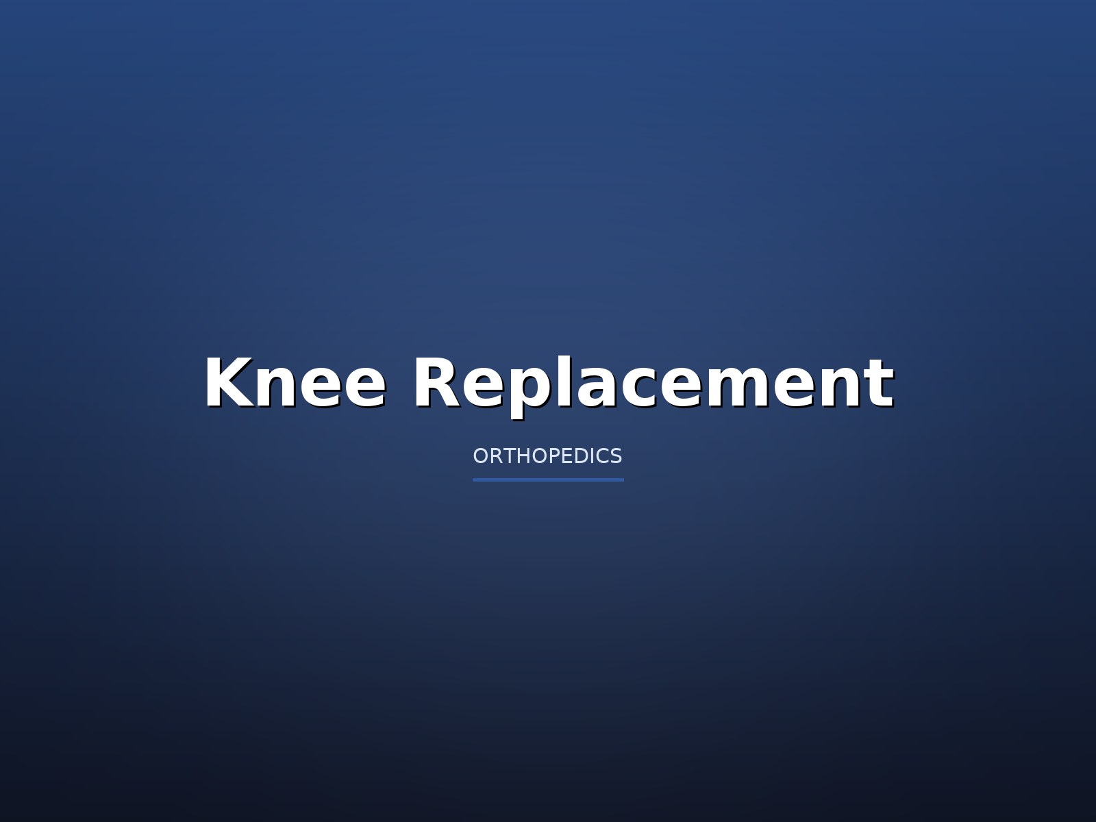 Knee Replacement